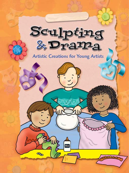 Title details for Sculpting & Drama by School Specialty Publishing - Available